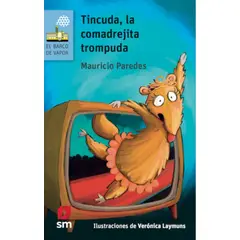 TOP10BOOKS - Libro TINCUDA, LA COMADREJITA TROMPUDA - LORAN