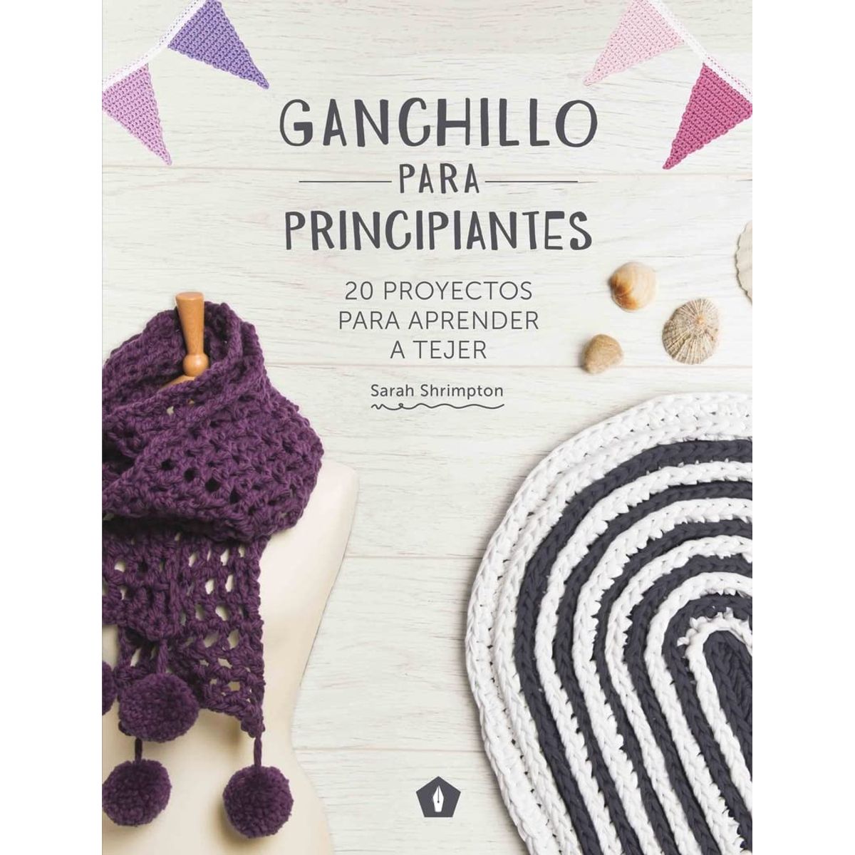TOP10BOOKS - LIBRO Ganchillo Para Principiantes - Ganchillo Para Principiantes
