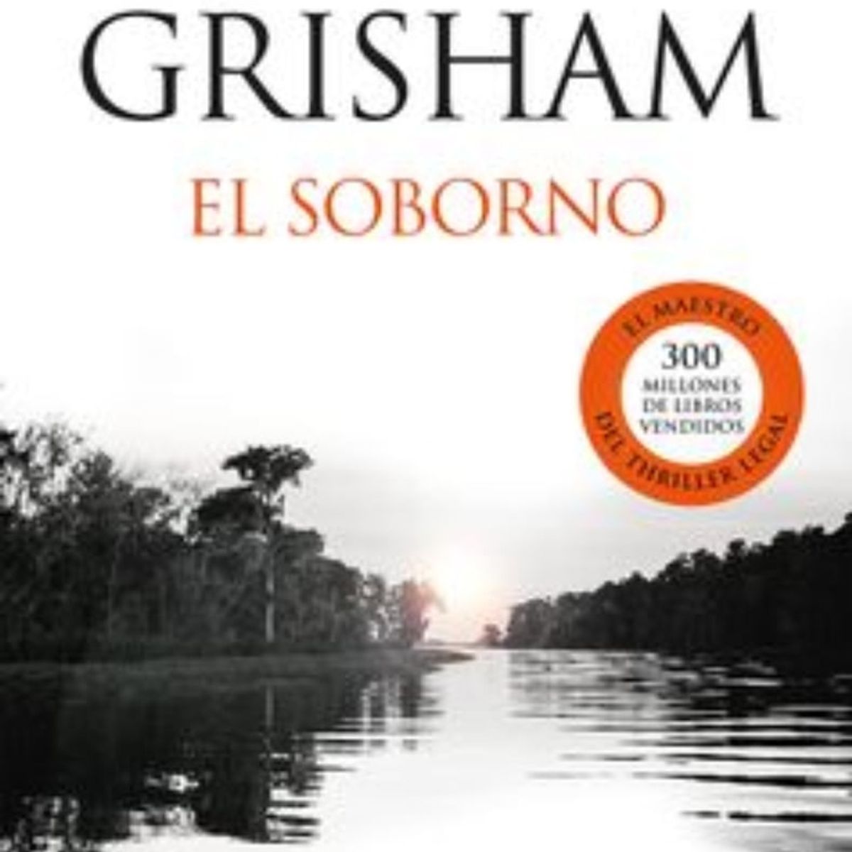 TOP10BOOKS - LIBRO El Soborno - John Grisham