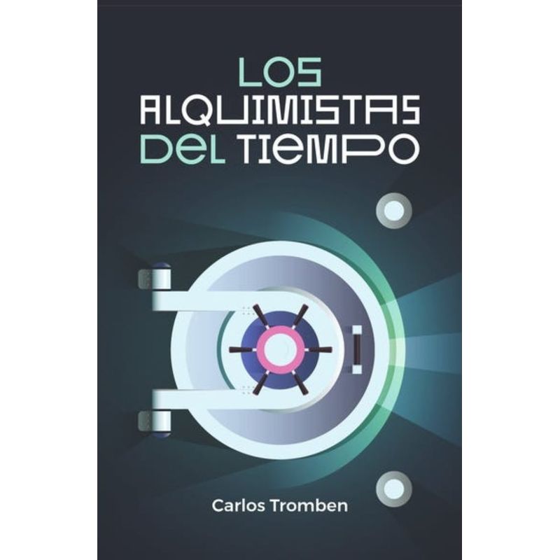 TOP10BOOKS - LIBRO LOS ALQUIMISTAS DEL TIEMPO / CARLOS TROMBEN / EDICIONES SM