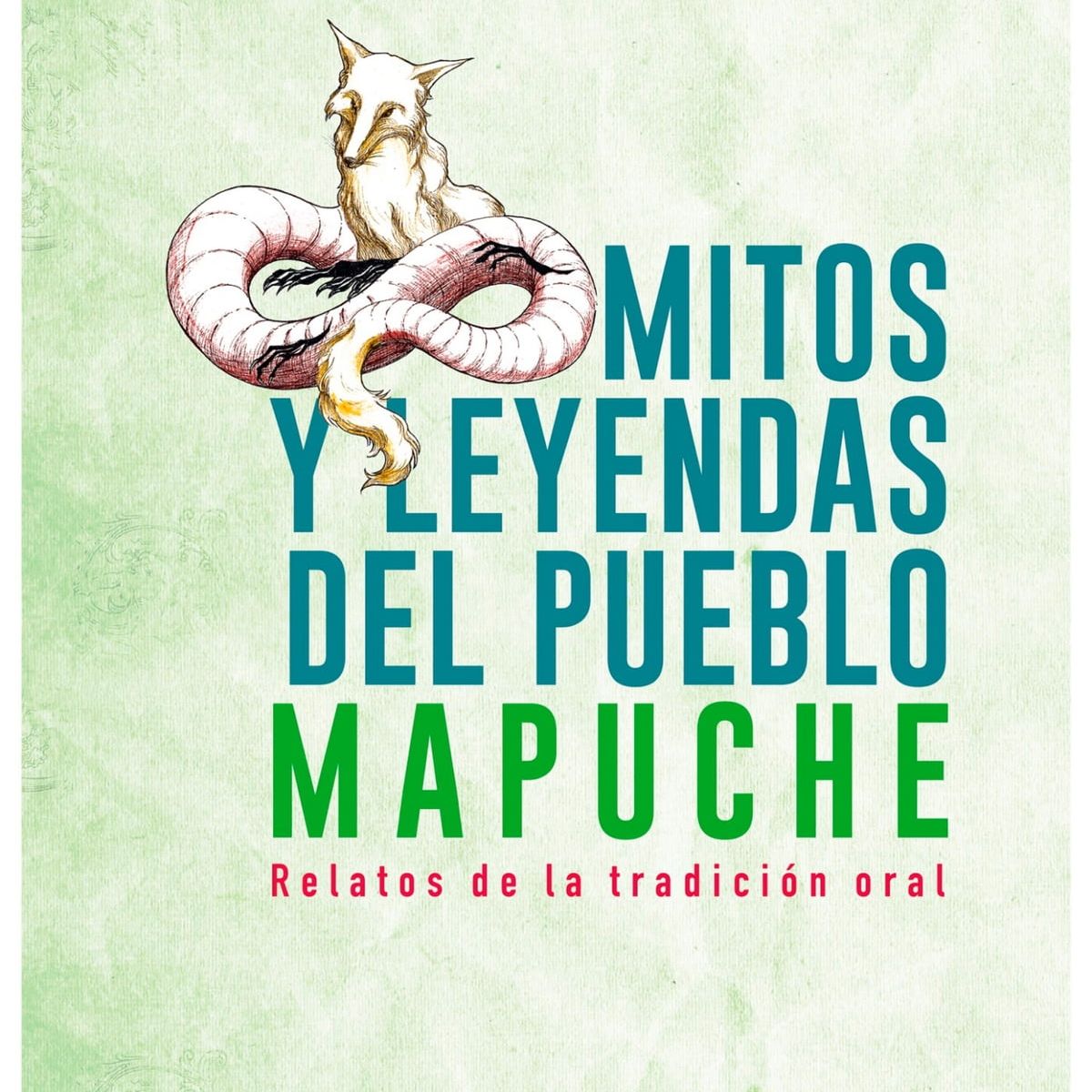 TOP10BOOKS - LIBRO Mitos Y Leyendas Del Pueblo Mapuche.