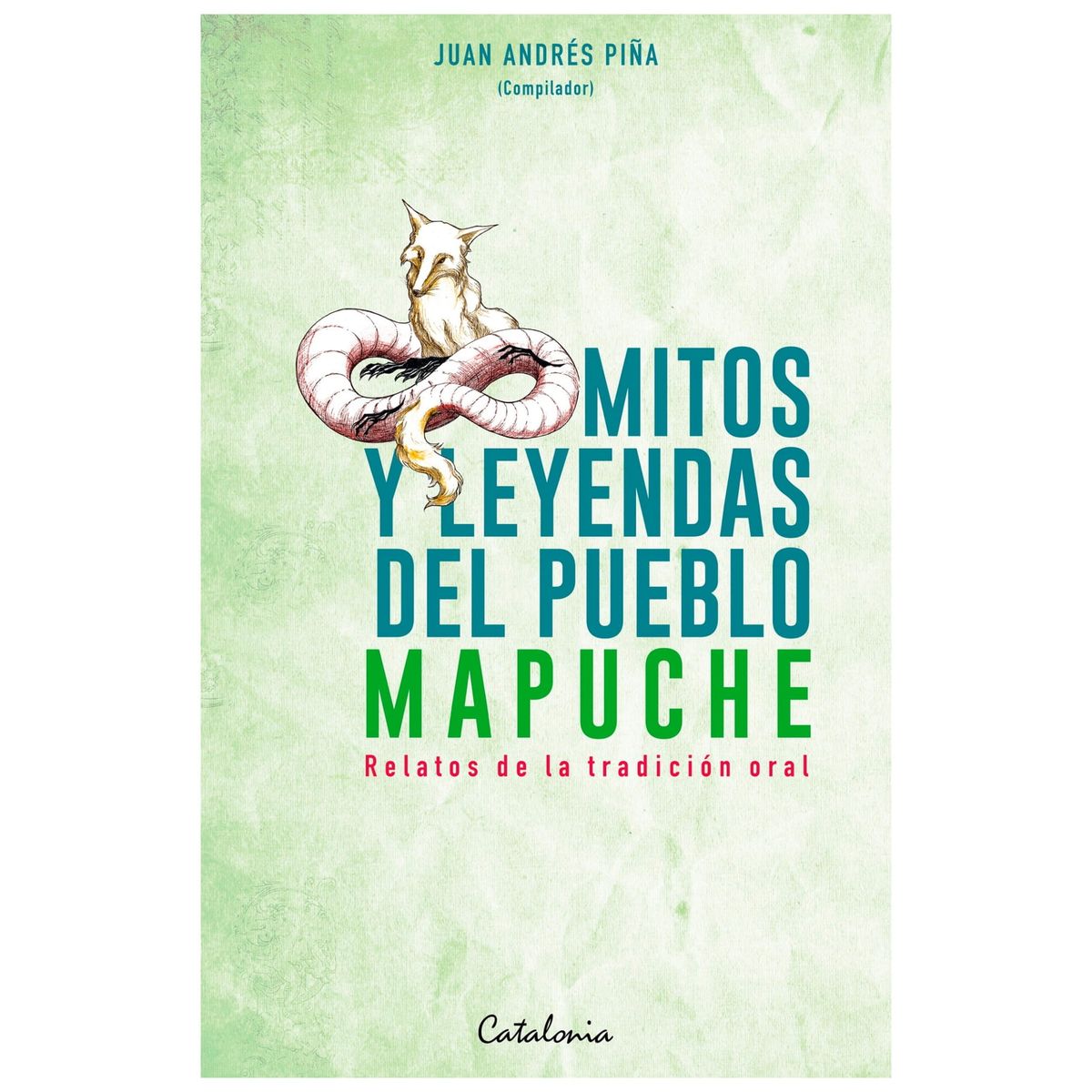TOP10BOOKS - LIBRO Mitos Y Leyendas Del Pueblo Mapuche.