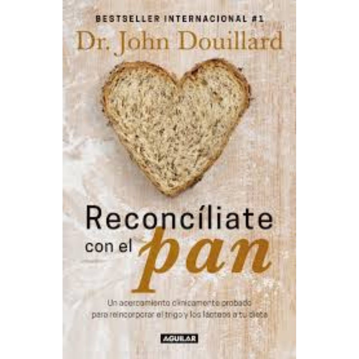 TOP10BOOKS - LIBRO Reconciliate Con El Pan - Reconciliate Con El Pan