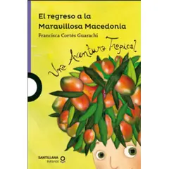 TOP10BOOKS - Libro EL REGRESO DE LA MARAVILLOSA MACEDONIA