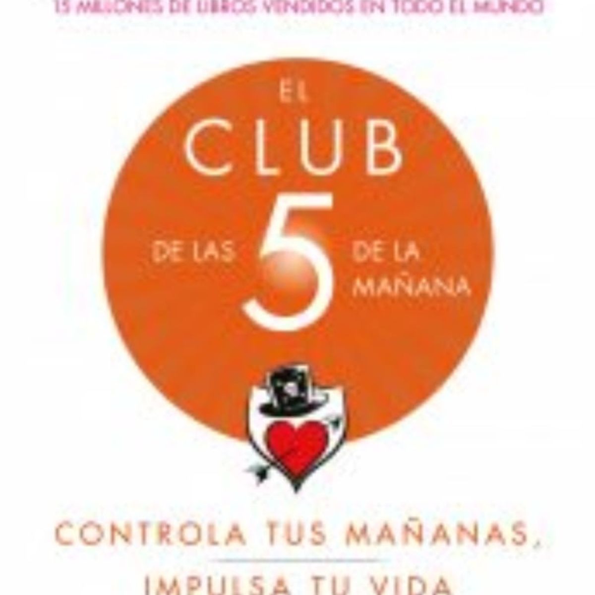 TOP10BOOKS - LIBRO El Club De Las 5 De La Manana - El Club De Las 5 De La Manana