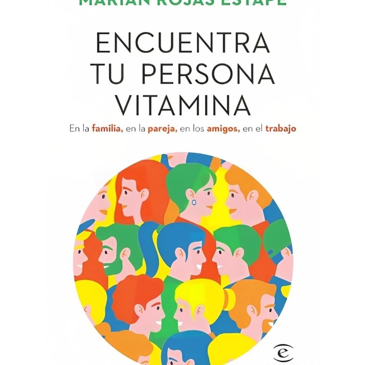 TOP10BOOKS - LIBRO Encuentra Tu Persona Vitamina - Encuentra Tu Persona Vitamina