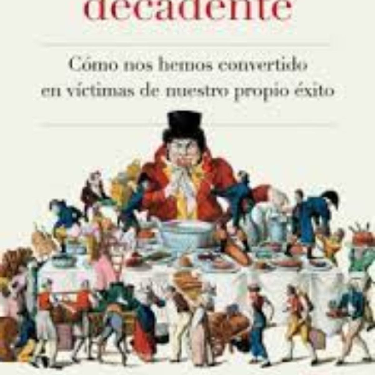 TOP10BOOKS - Libro La Sociedad Decadente -138-