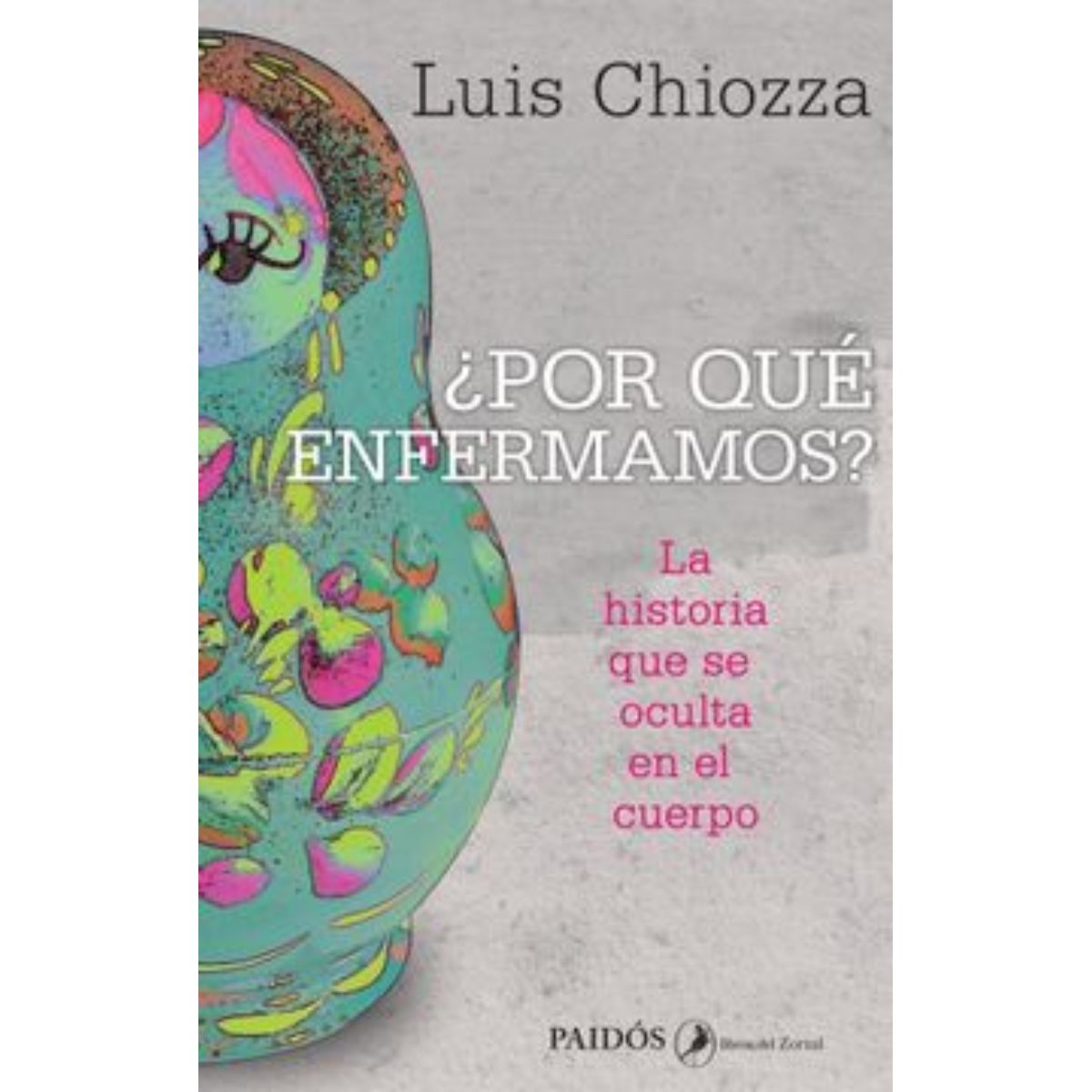 TOP10BOOKS - LIBRO ¿por Qué Enfermamos? - ¿Por Qué Enfermamos?
