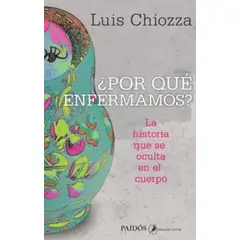 TOP10BOOKS - LIBRO ¿por Qué Enfermamos? - ¿Por Qué Enfermamos?