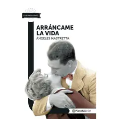 TOP10BOOKS - LIBRO Arrancame La Vida - Arrancame La Vida