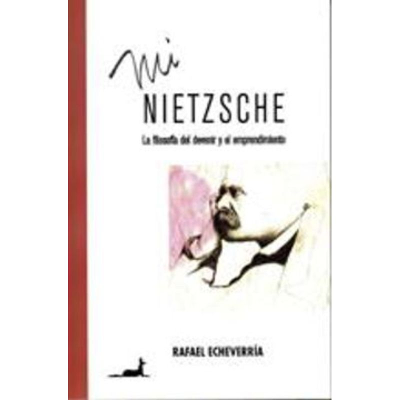 TOP10BOOKS - Libro MI NIETZSCHE: LA FILOSOFIA DEL DEVENIR Y EL EMPRENDIMIENTO