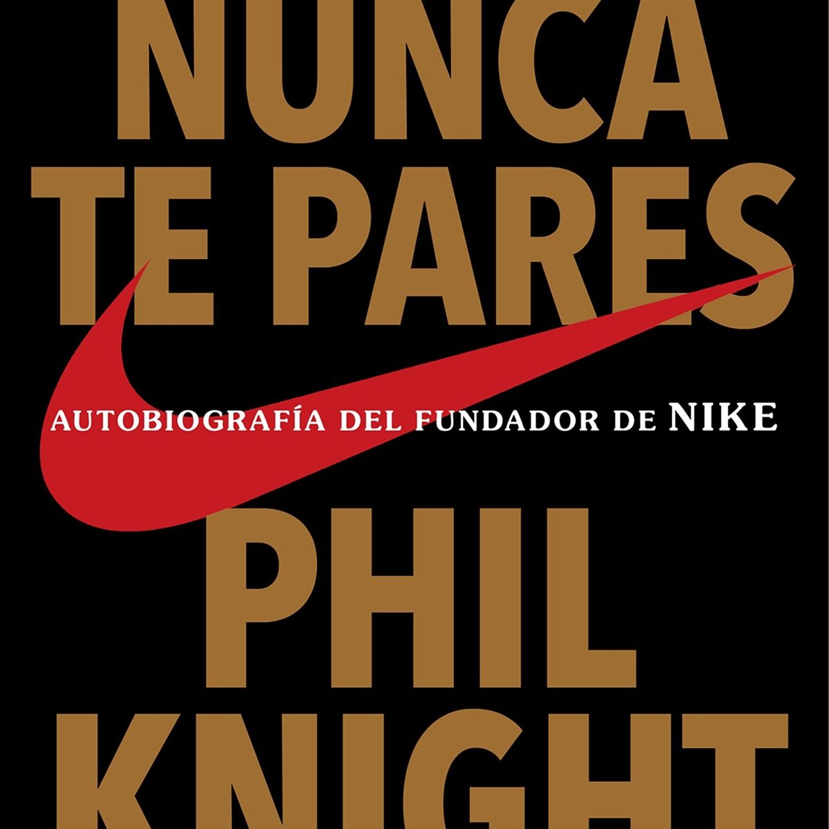 TOP10BOOKS - LIBRO Nunca Te Pares - P. Knight