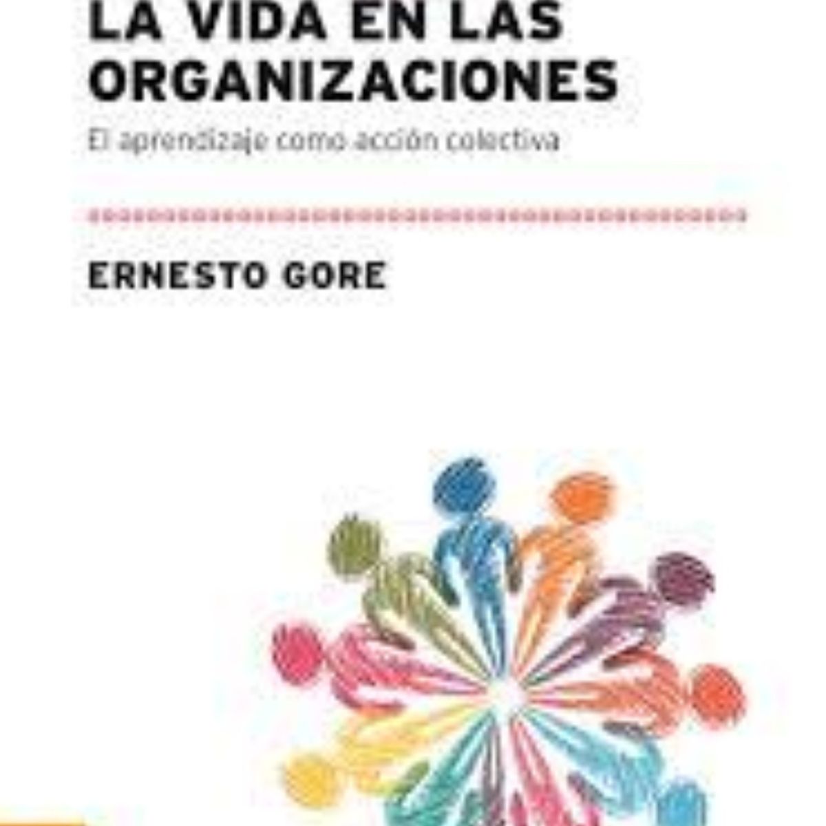 TOP10BOOKS - LIBRO La Vida En Las Organizaciones - La Vida En Las Organizaciones
