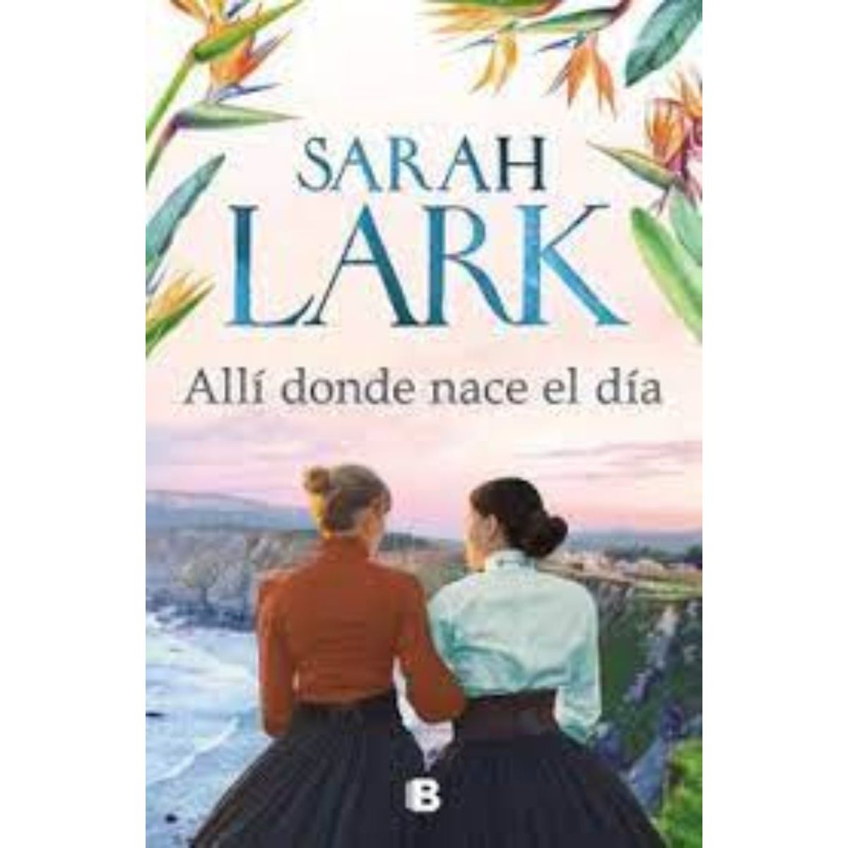 TOP10BOOKS - LIBRO Allí Donde Nace El Día - Allí Donde Nace El Día