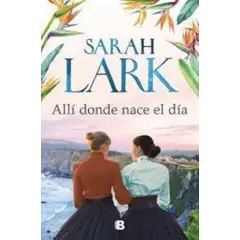 TOP10BOOKS - LIBRO Allí Donde Nace El Día - Allí Donde Nace El Día