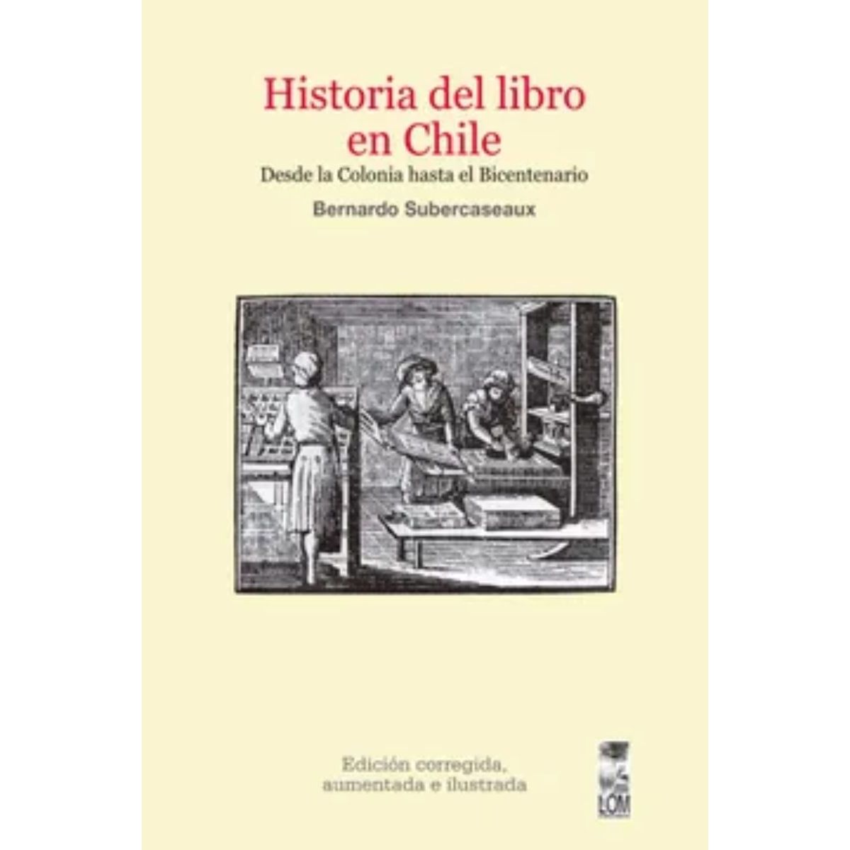 TOP10BOOKS - LIBRO Historia Del Libro En Chile - Historia Del Libro En Chile