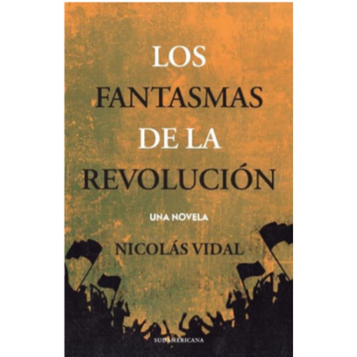 TOP10BOOKS - LIBRO Los Fantasmas De La Revolucion - Los Fantasmas De La Revolucion