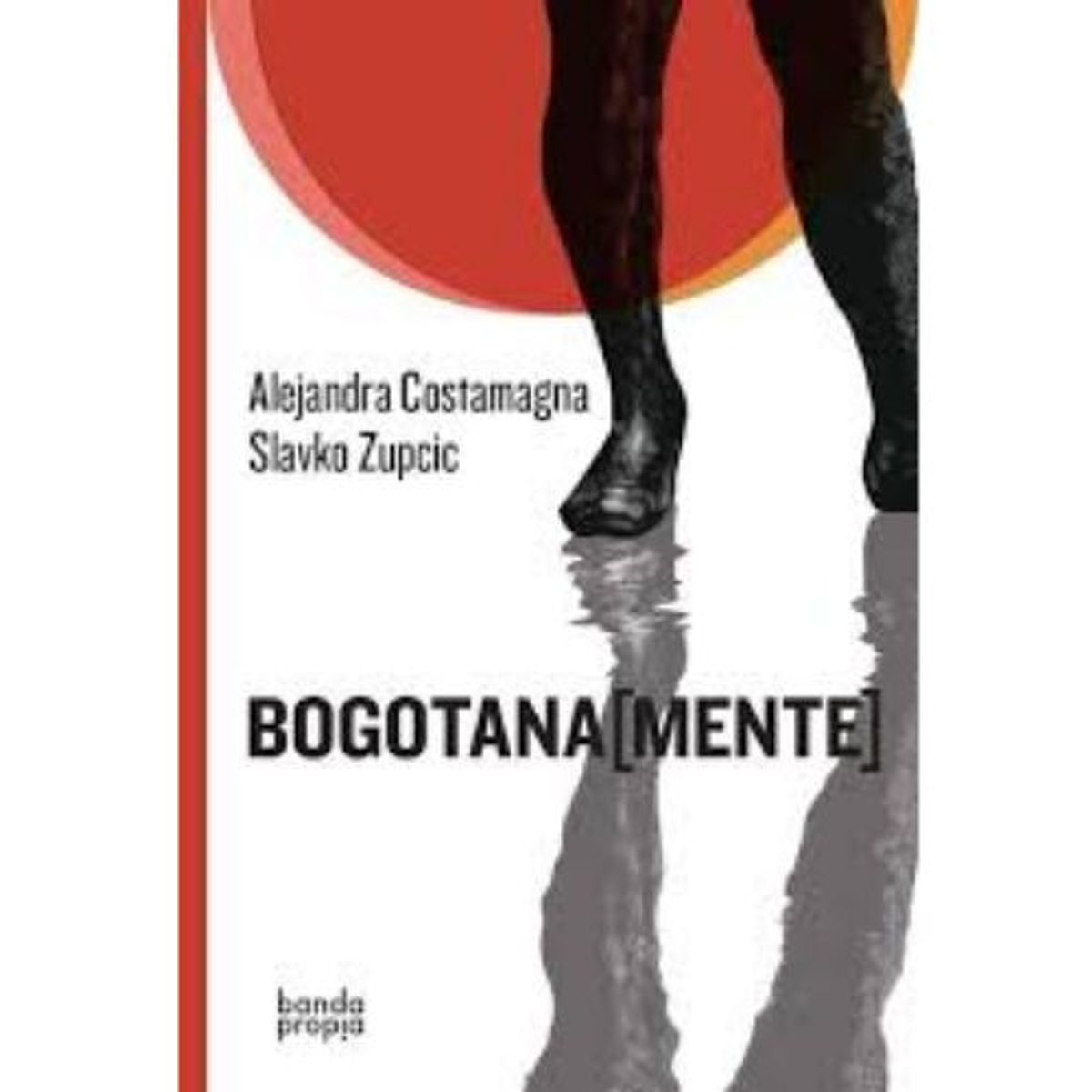 TOP10BOOKS - LIBRO Bogotana (mente) - Bogotana (Mente)