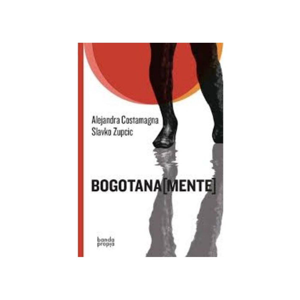 TOP10BOOKS - LIBRO Bogotana (mente) - Bogotana (Mente)