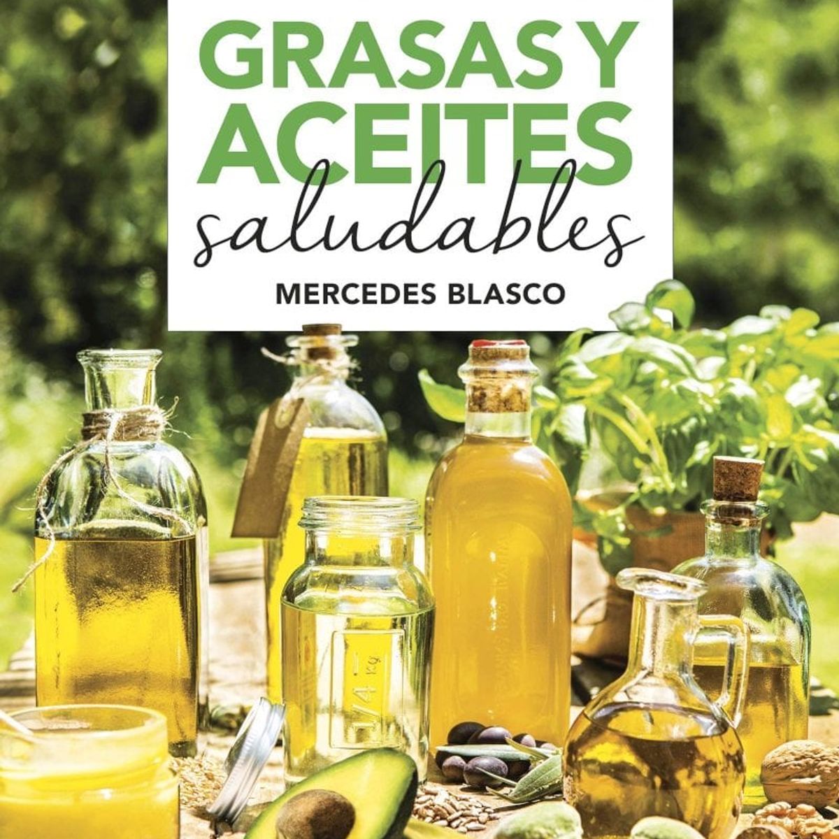 TOP10BOOKS - LIBRO Grasas Y Aceites Saludables - Grasas Y Aceites Saludables
