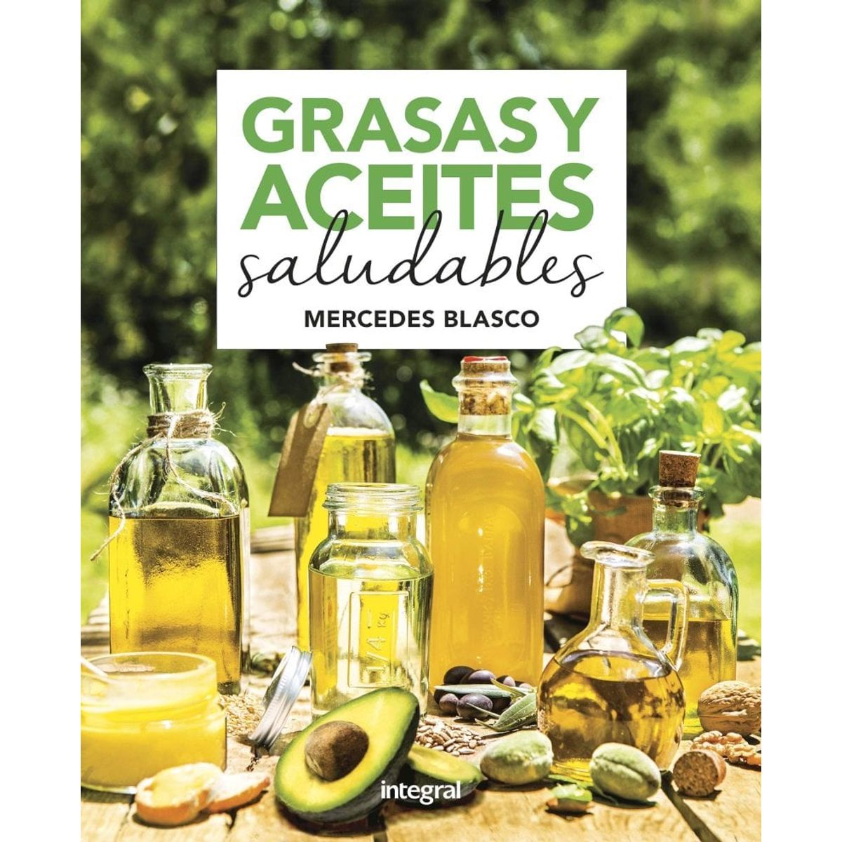 TOP10BOOKS - LIBRO Grasas Y Aceites Saludables - Grasas Y Aceites Saludables