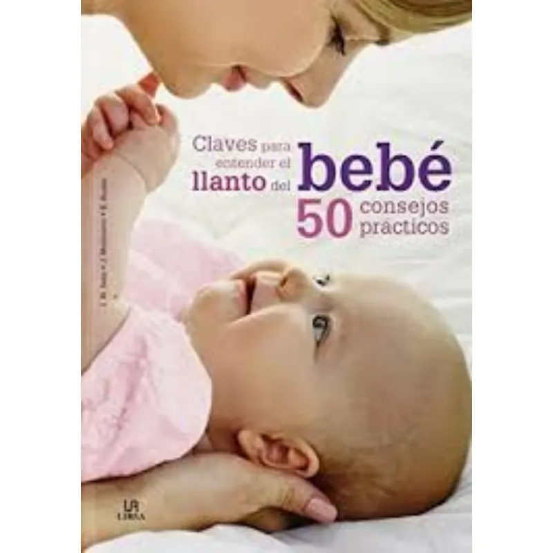 TOP10BOOKS - Libro CLAVES PARA ENTENDER EL LLANTO DEL BEBE