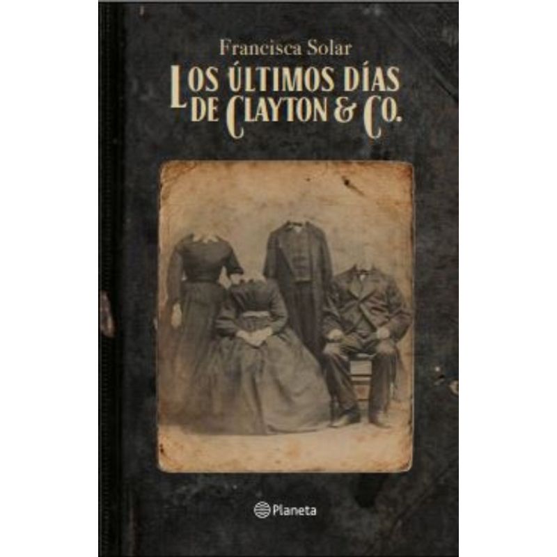 TOP10BOOKS - Libro LOS ULTIMOS DIAS DE CLAYTON & CO.