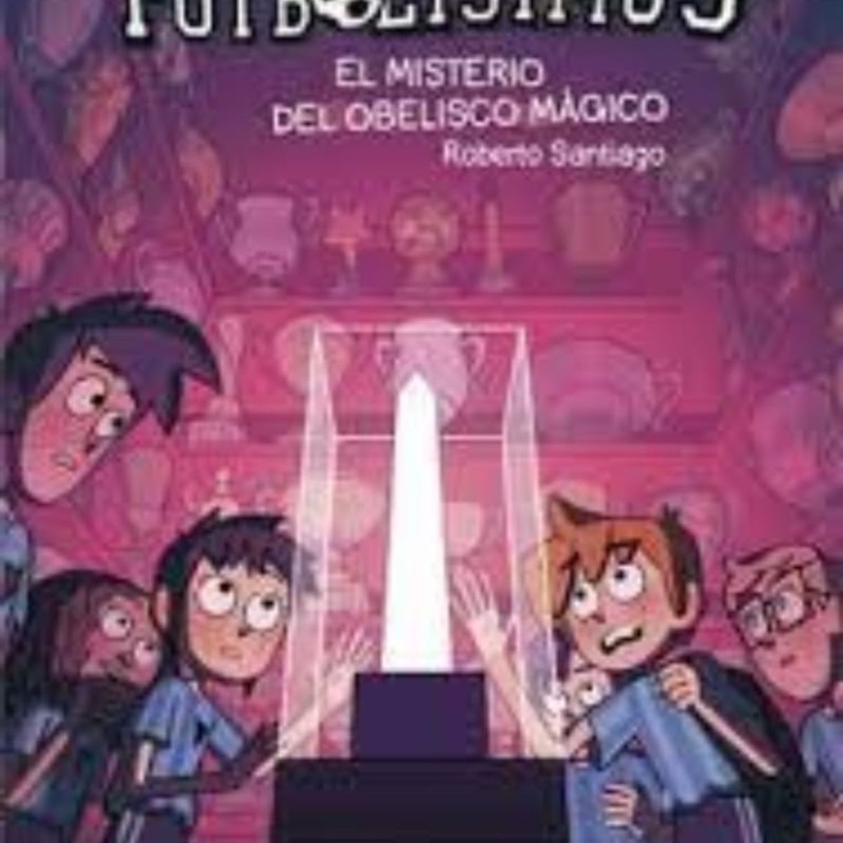 TOP10BOOKS - LIBRO Futbolísimos XII - Misterio Del Obelisco Mágico