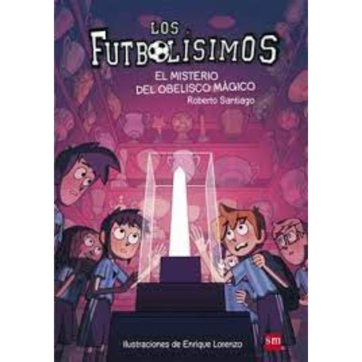 TOP10BOOKS - LIBRO Futbolísimos XII - Misterio Del Obelisco Mágico
