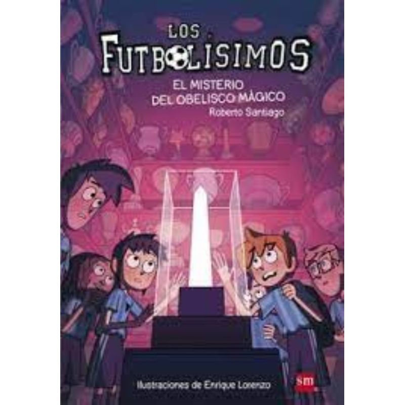 TOP10BOOKS - Libro Futbolisimos Xii Misterio Del Obelisco Mágico -416-