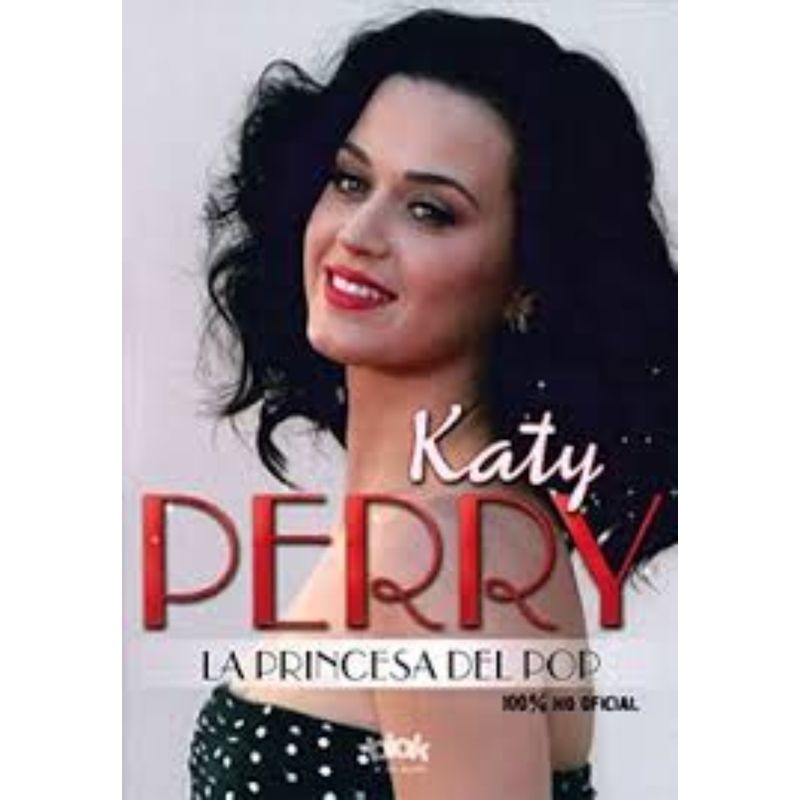 TOP10BOOKS - Libro Katy Perry La Princesa Del Pop -621-