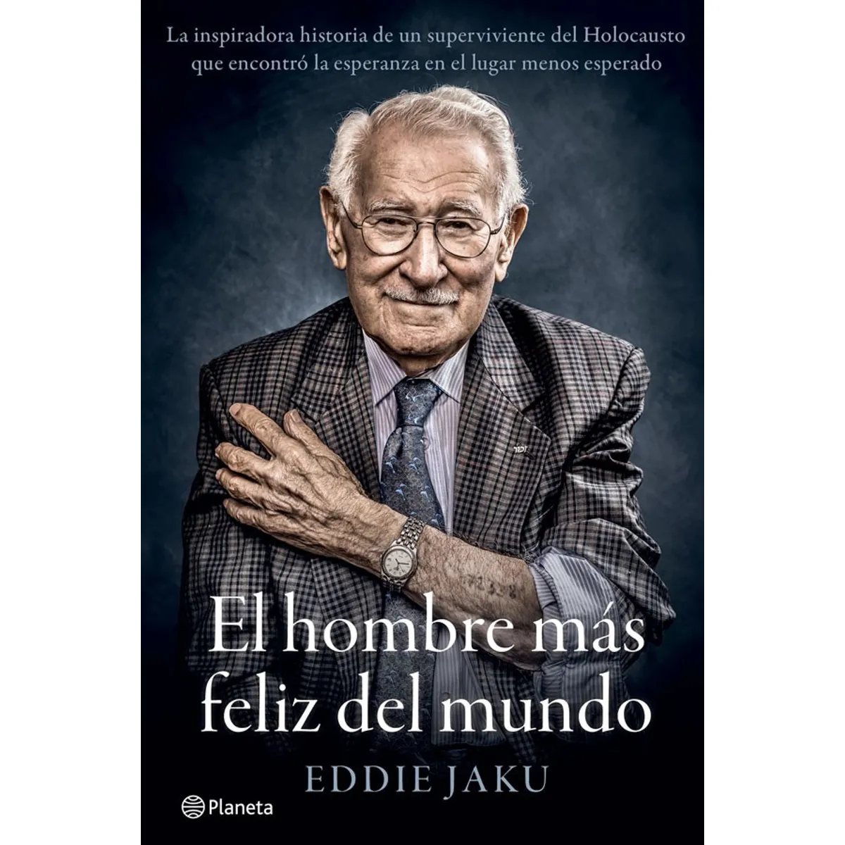 TOP10BOOKS - LIBRO El Hombre Mas Feliz Del Mundo - Eddie Jaku