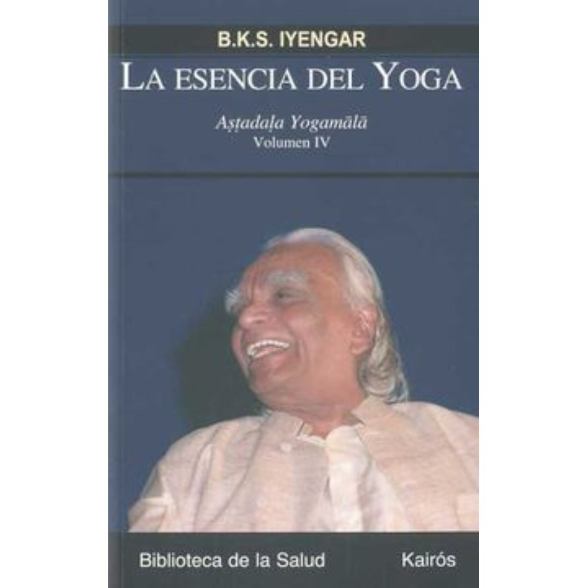 TOP10BOOKS - LIBRO La Esencia Del Yoga Volumen IV: Astadala Yogamala