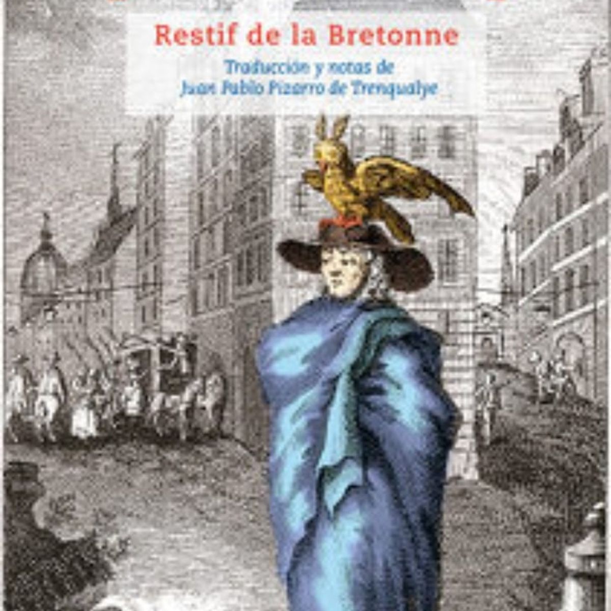 TOP10BOOKS - LIBRO Las Noches Revolucionarias - RESTIF DE LA BRETONNE