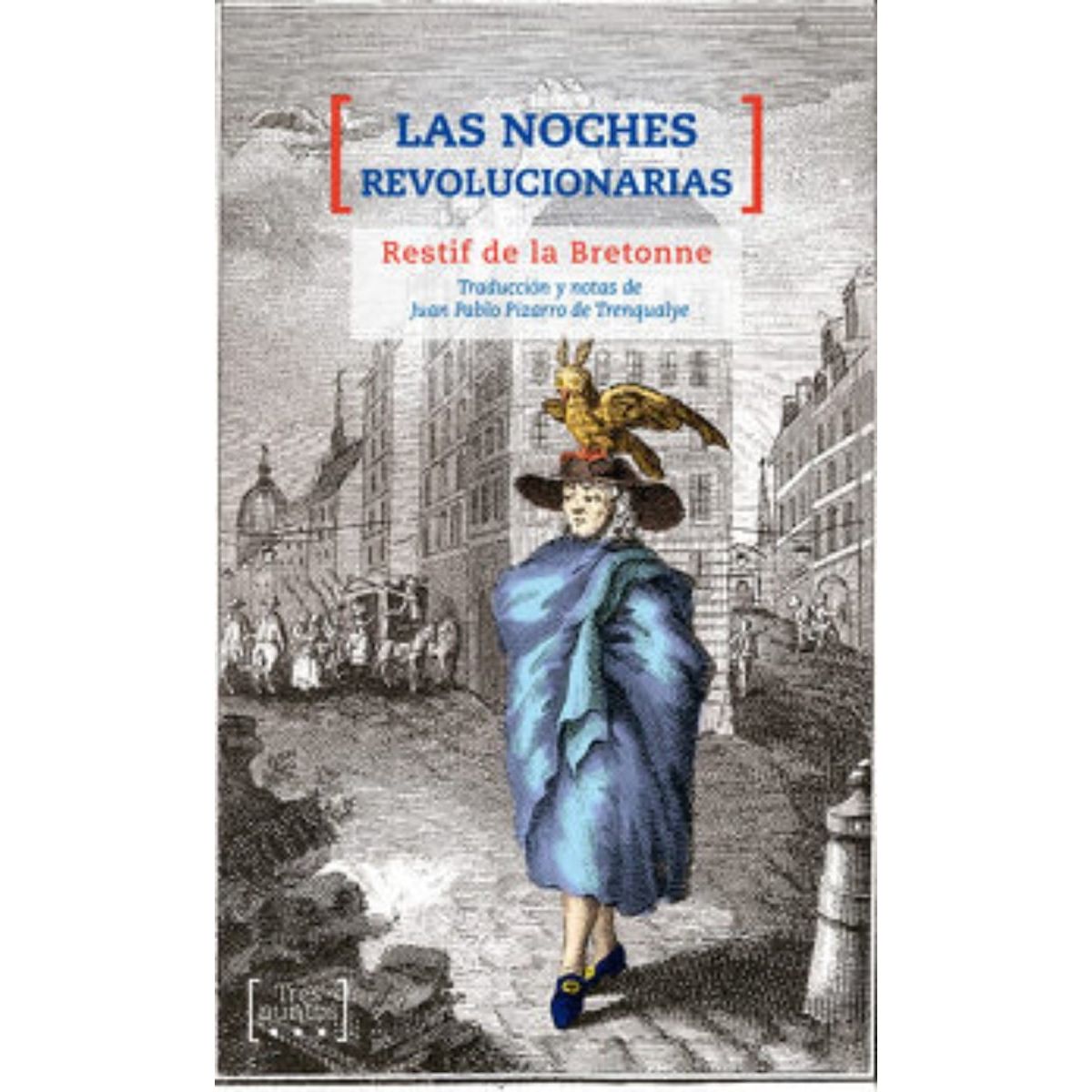 TOP10BOOKS - LIBRO Las Noches Revolucionarias - RESTIF DE LA BRETONNE