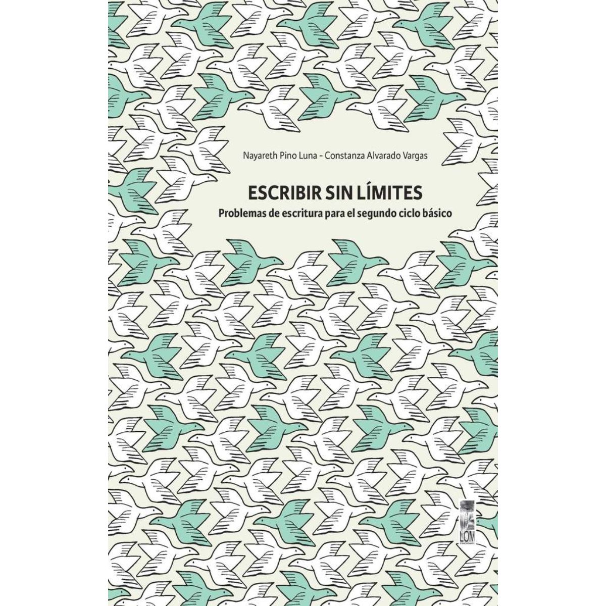 TOP10BOOKS - LIBRO Escribir s i n Limites Problemas De Escrituras Segundo Ciclo Básico