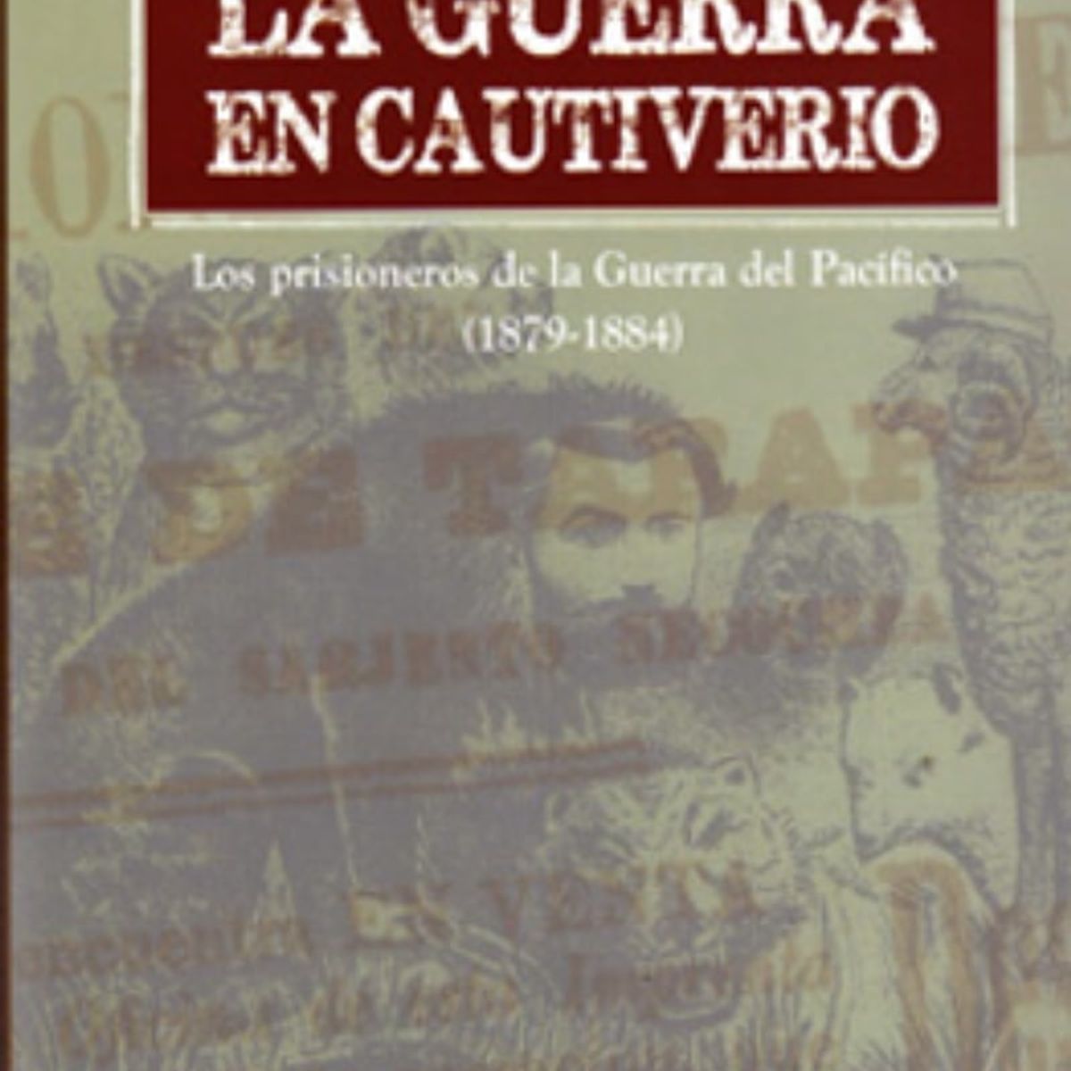 TOP10BOOKS - LIBRO Libro La Guerra En Cautiverio - Patricio Ibarra