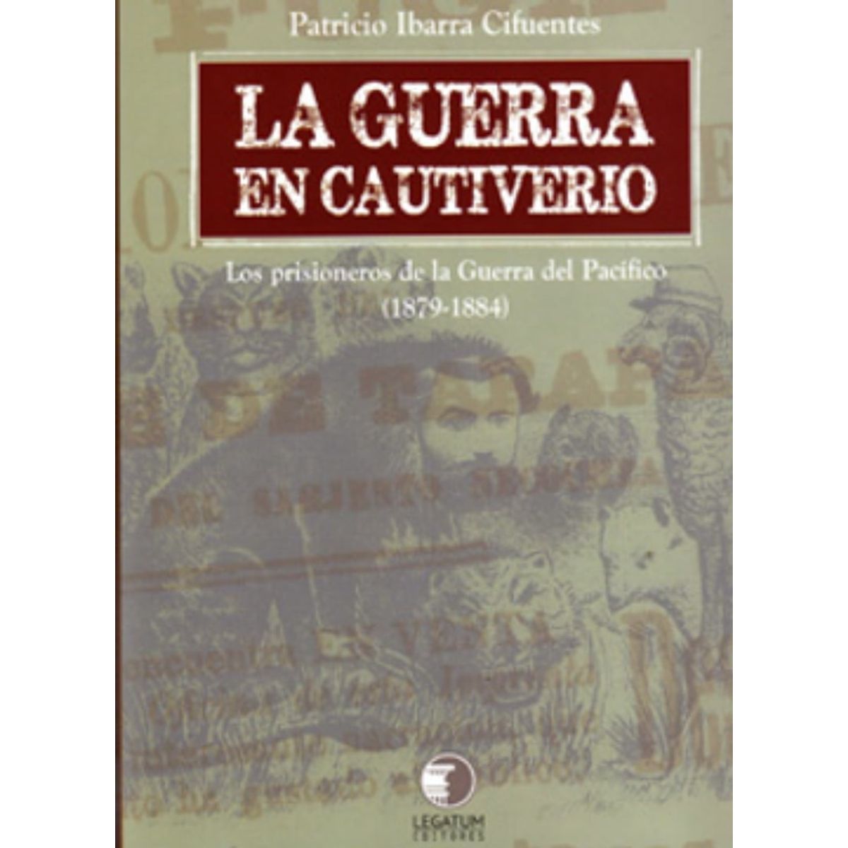 TOP10BOOKS - LIBRO Libro La Guerra En Cautiverio - Patricio Ibarra