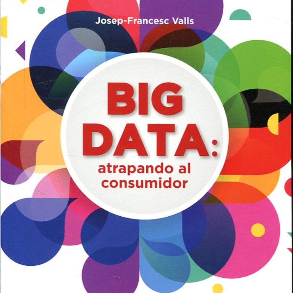 TOP10BOOKS - LIBRO Big Data - JOSEP FANCESC VALLS