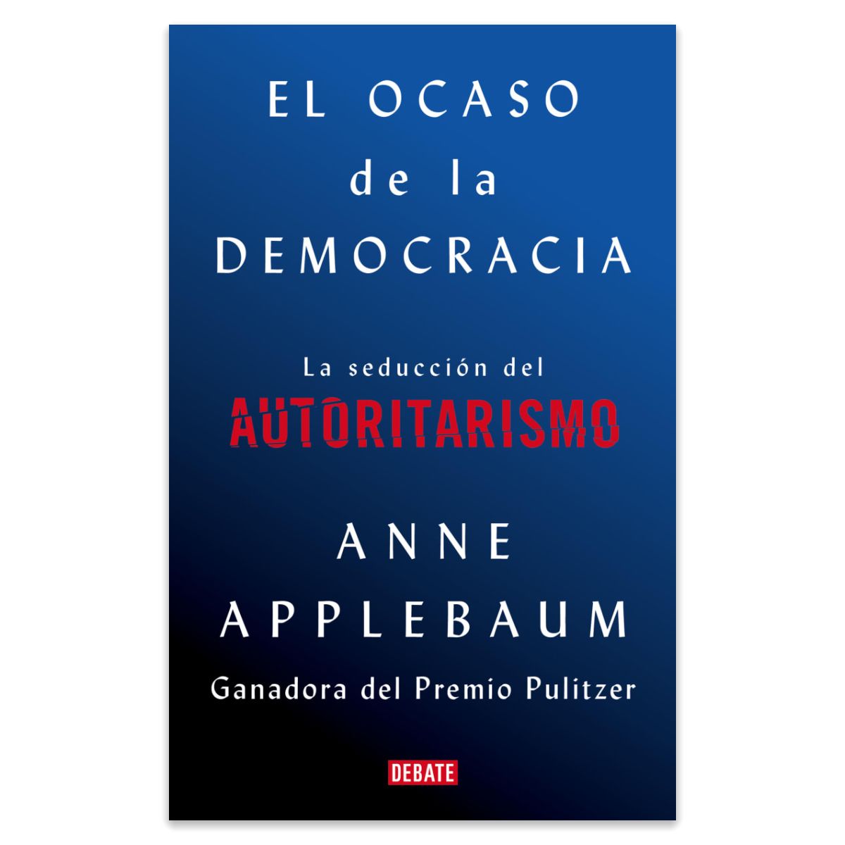 TOP10BOOKS - LIBRO El Ocaso De La Democracia - El Ocaso De La Democracia