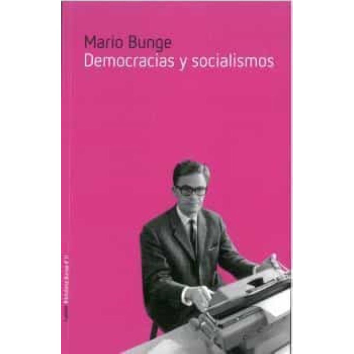 TOP10BOOKS - LIBRO Democracias Y Socialismos - Mario Augusto Bunge