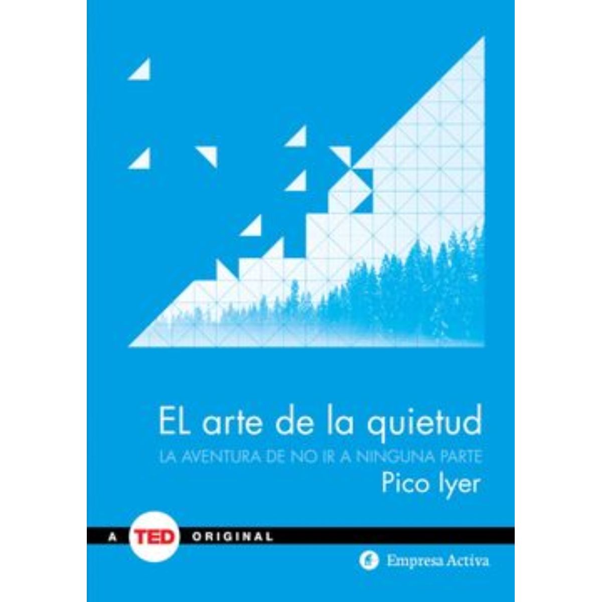 TOP10BOOKS - LIBRO El Arte De La Quietud - El Arte De La Quietud