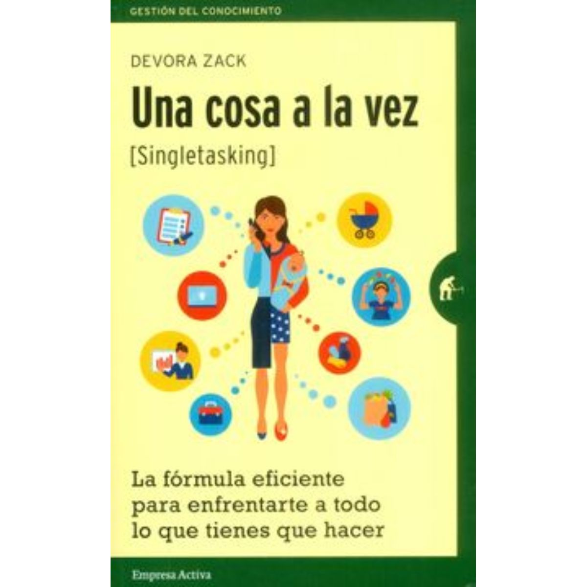 TOP10BOOKS - LIBRO Una Cosa A La Vez - Singletasking - Una Cosa A La Vez - Singletasking