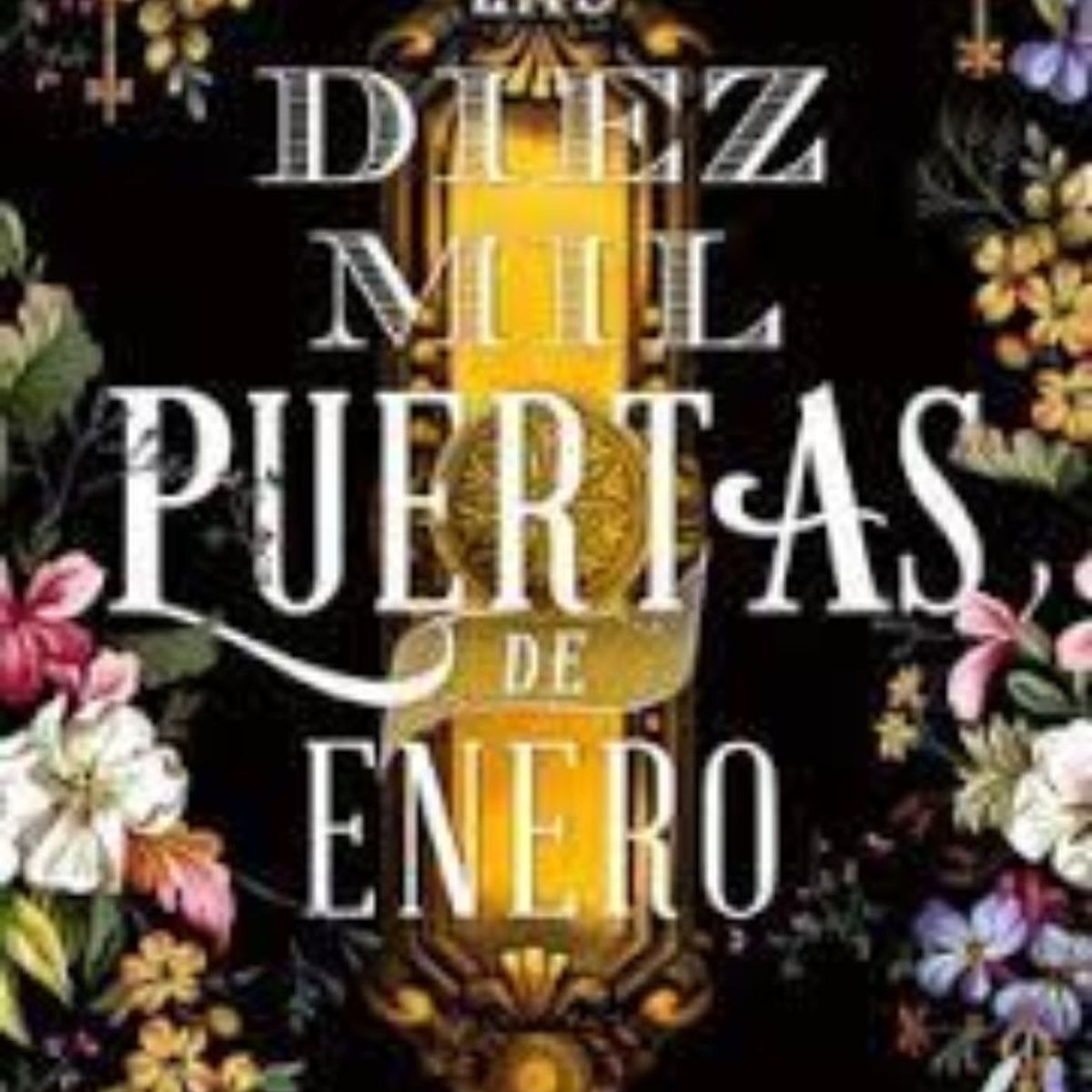 TOP10BOOKS - Libro Las Diez Mil Puertas De Enero -484-