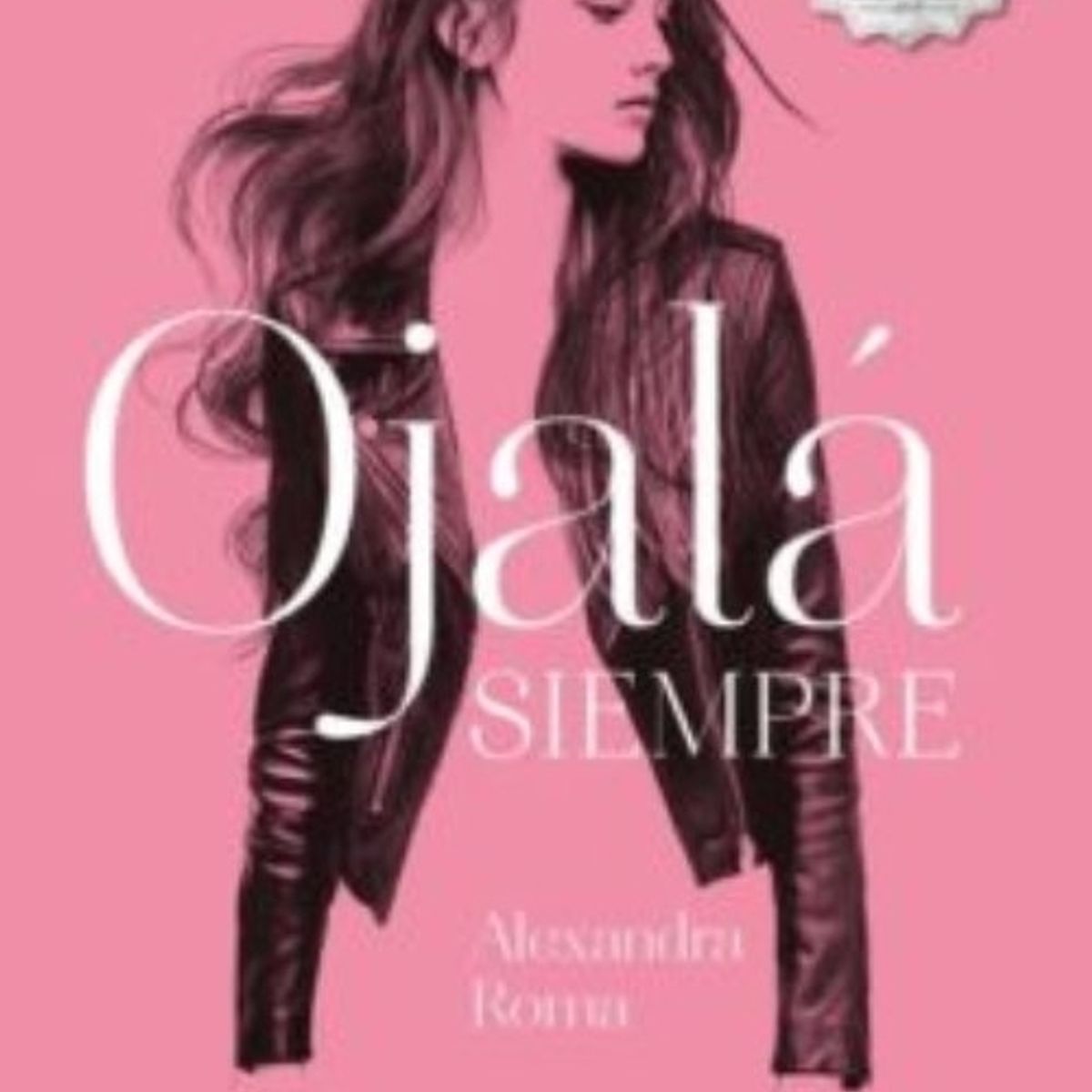 TOP10BOOKS - LIBRO Ojala Siempre - Ojala Siempre