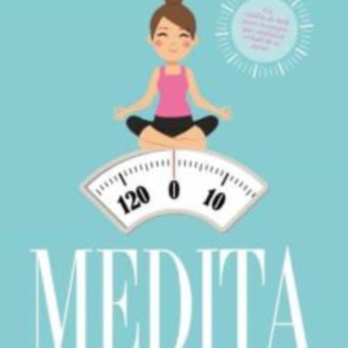 TOP10BOOKS - Libro Medita Tu Peso -764-