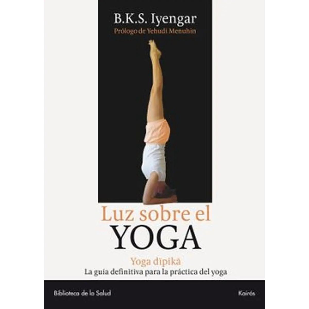 TOP10BOOKS - LIBRO Luz Sobre El Yoga - B. K. S. Iyengar