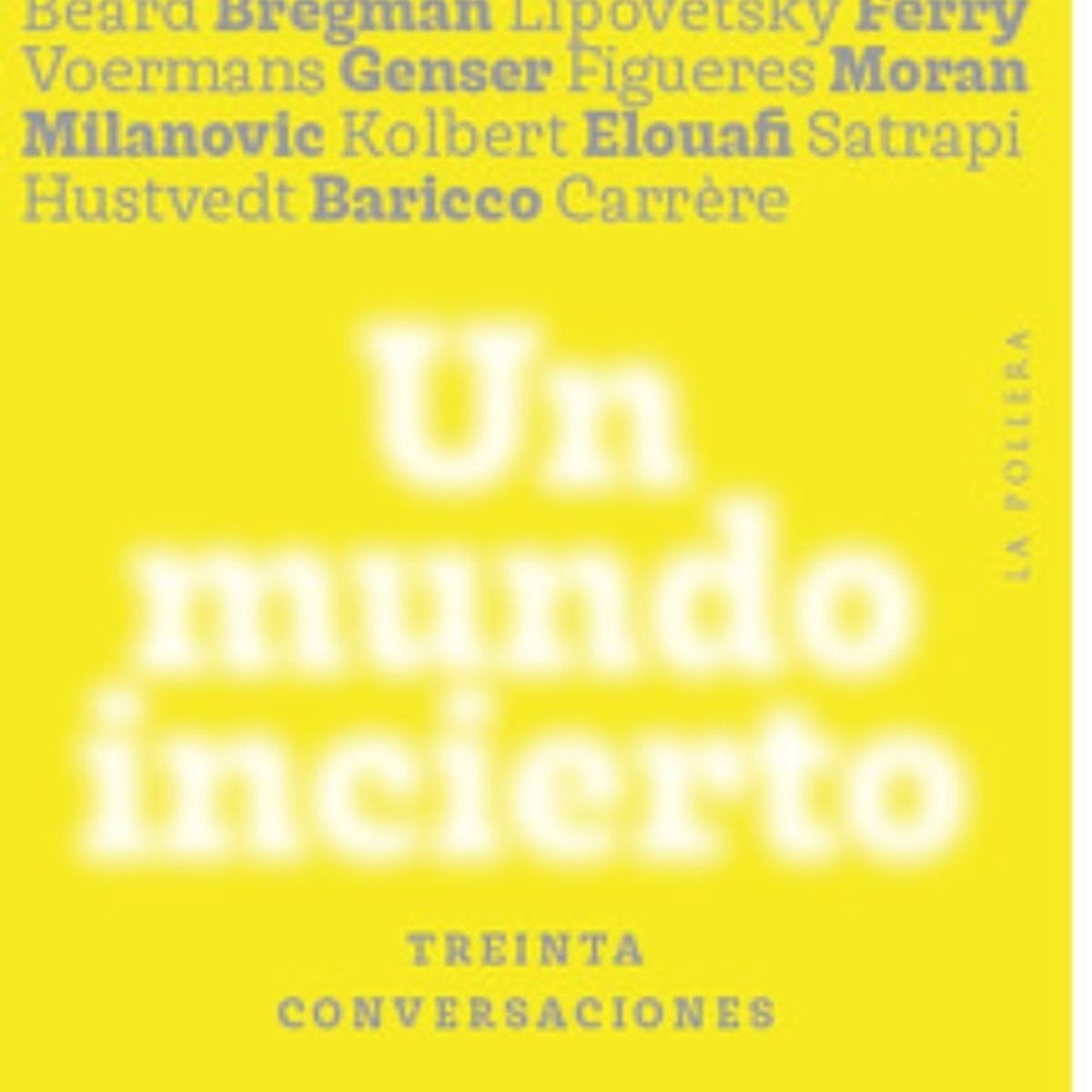 TOP10BOOKS - LIBRO Un Mundo Incierto: Treinta Conversaciones