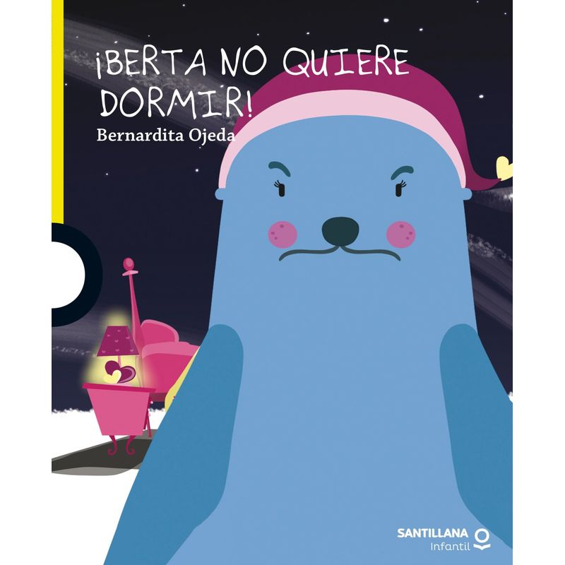 TOP10BOOKS - LIBRO BERTA NO QUIERE DORMIR / BERNARDITA OJEDA / LOQUELEO
