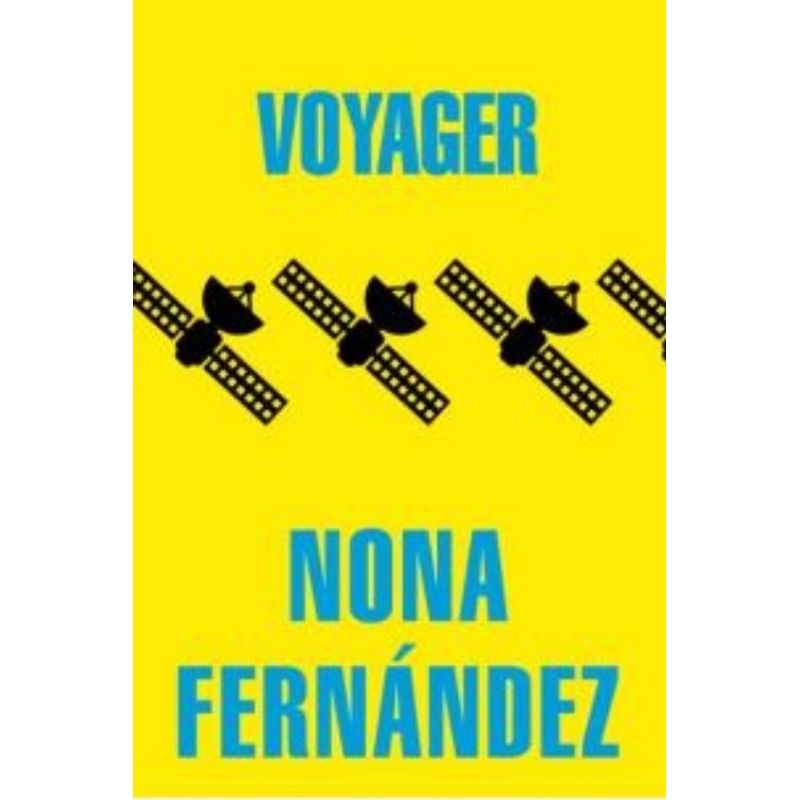 TOP10BOOKS - LIBRO VOYAGER / NONA FERNANDEZ / LITERATURA RANDOM HOUSE